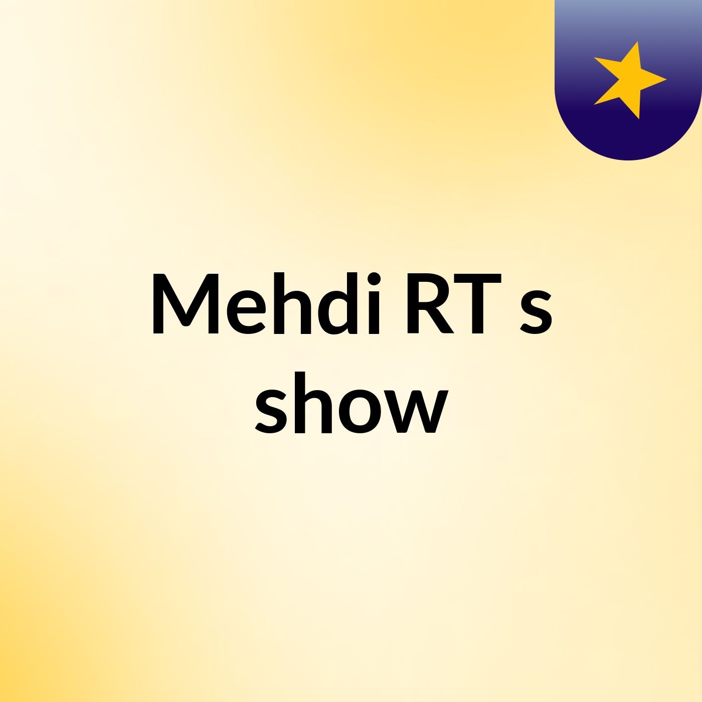 Mehdi RT's show