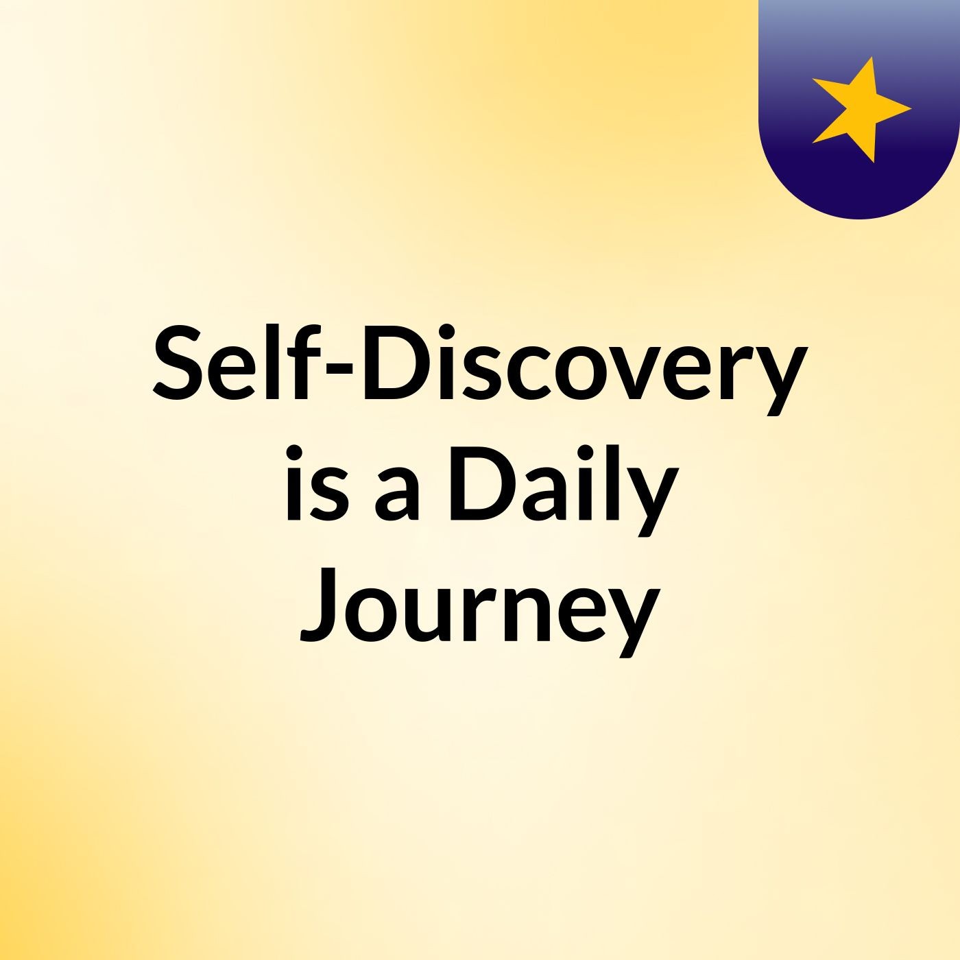 Self-Discovery is a Daily Journey cover art