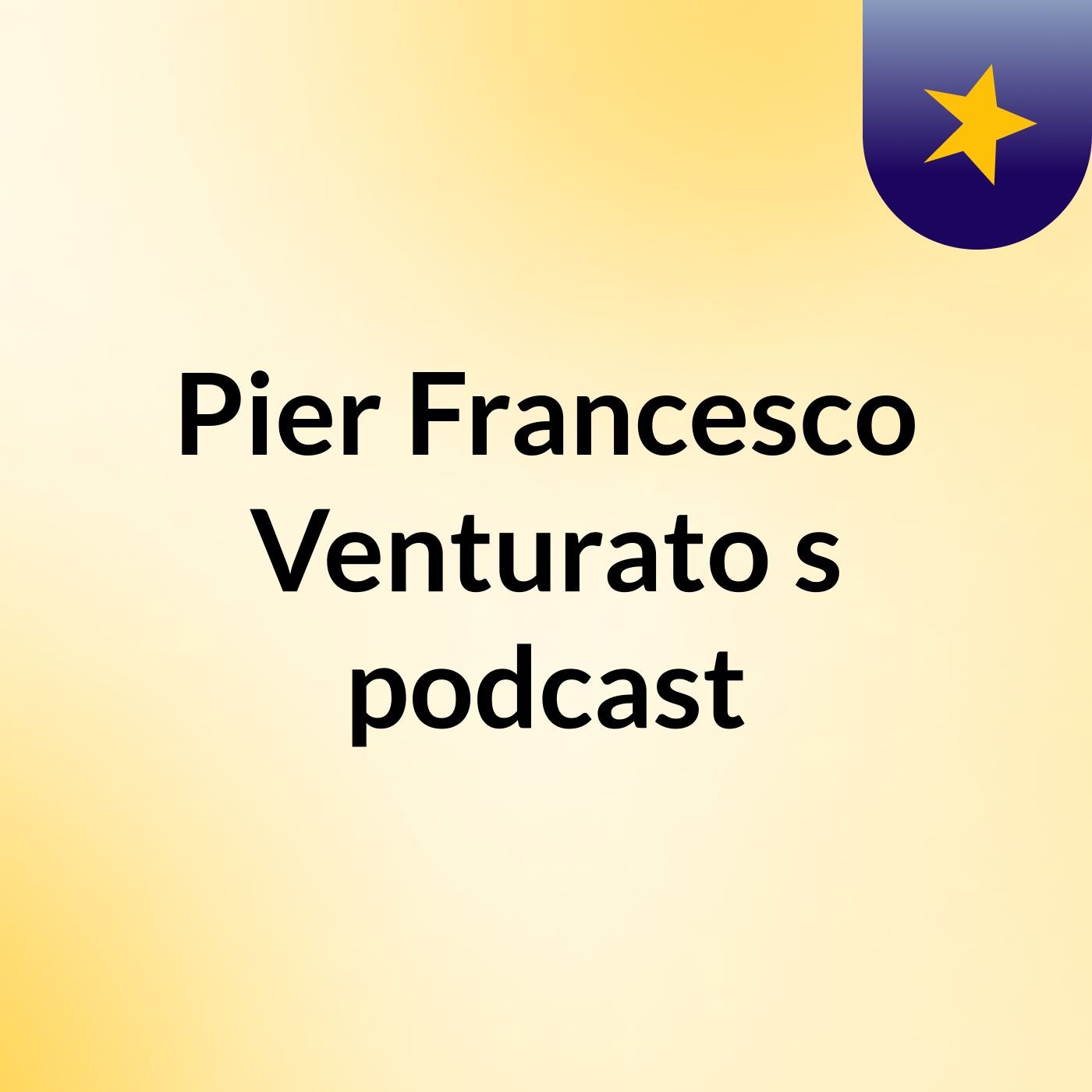 Pier Francesco Venturato's podcast