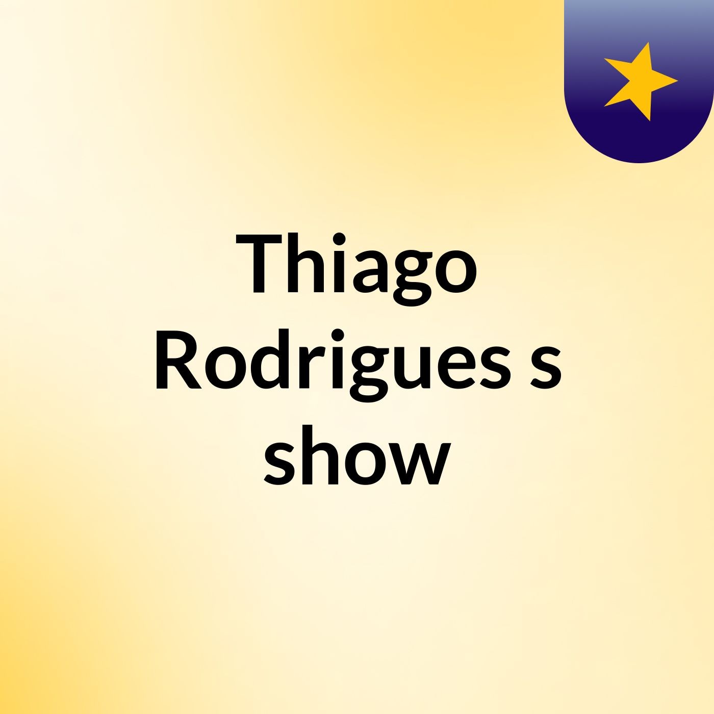 Thiago Rodrigues's show