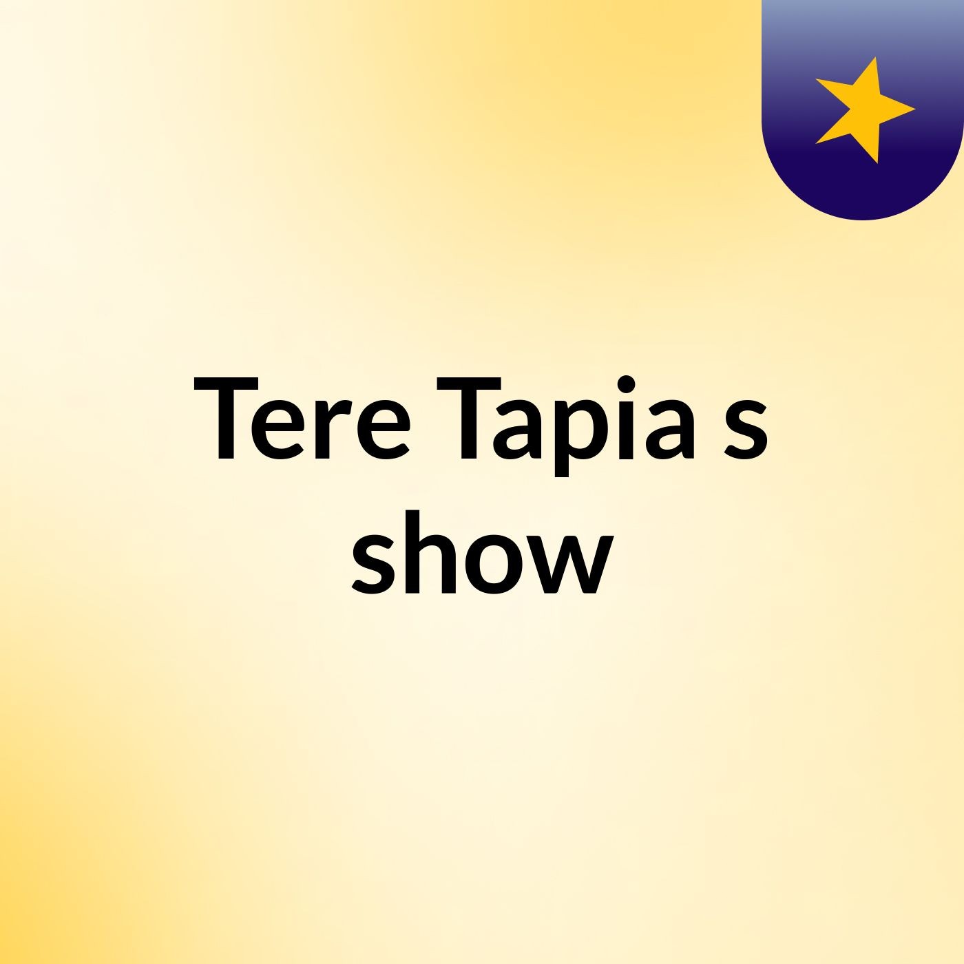 Tere Tapia's show