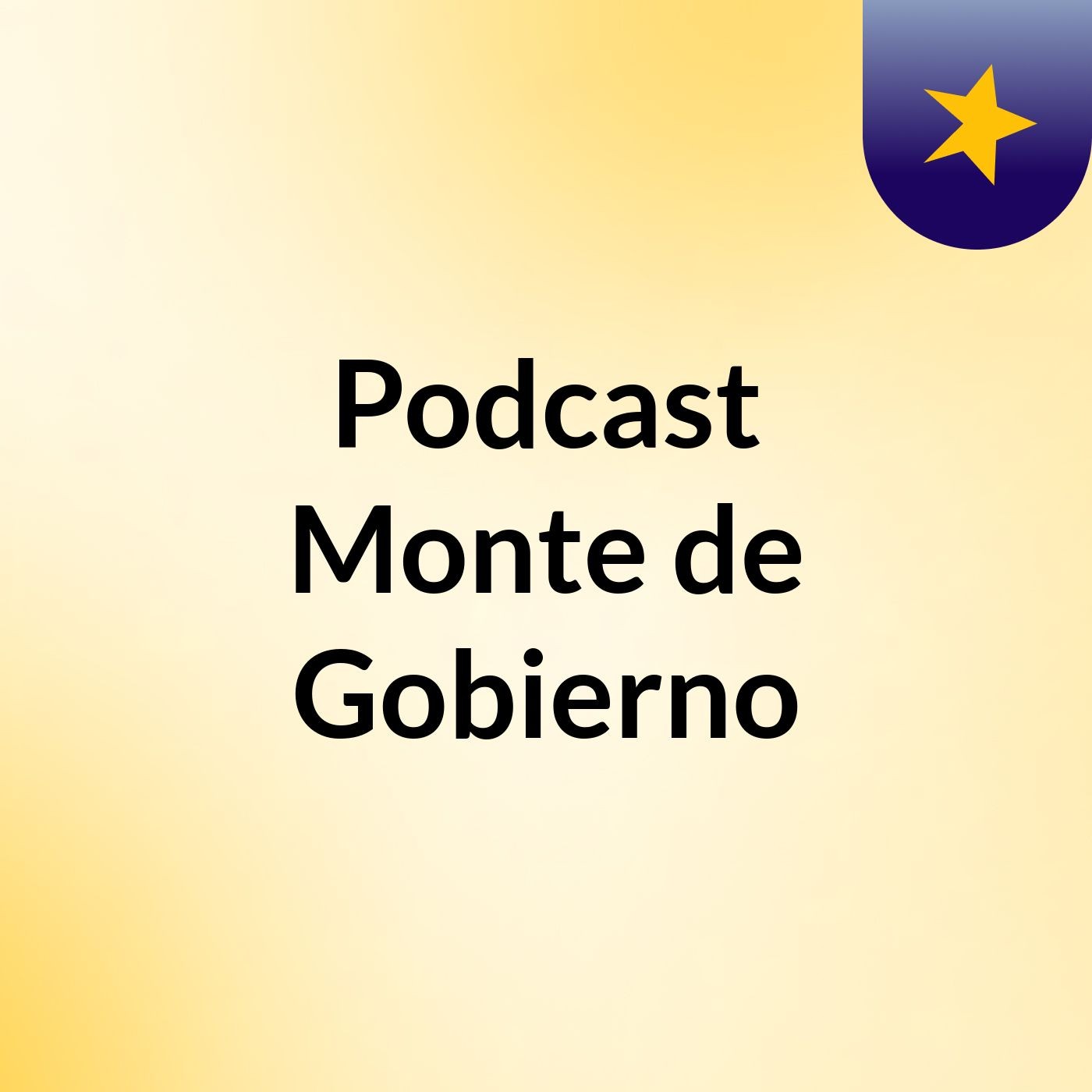 Podcast Monte de Gobierno