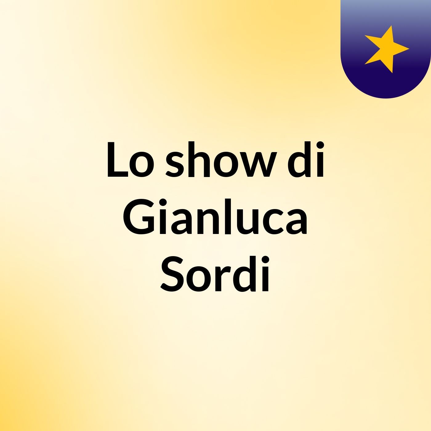 Lo show di Gianluca Sordi