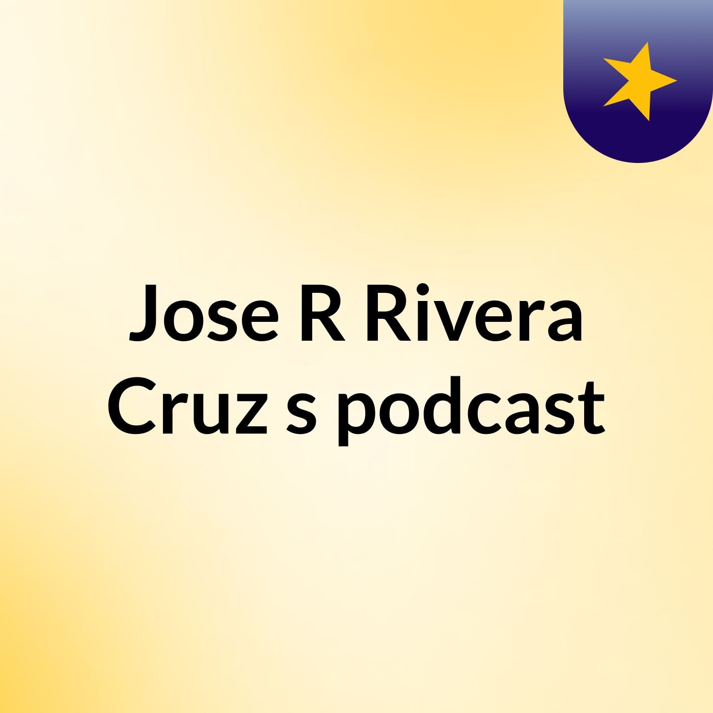 Jose R Rivera Cruz's podcast