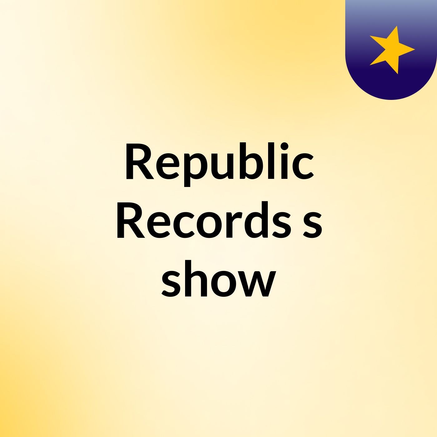 Republic Records's show cover art