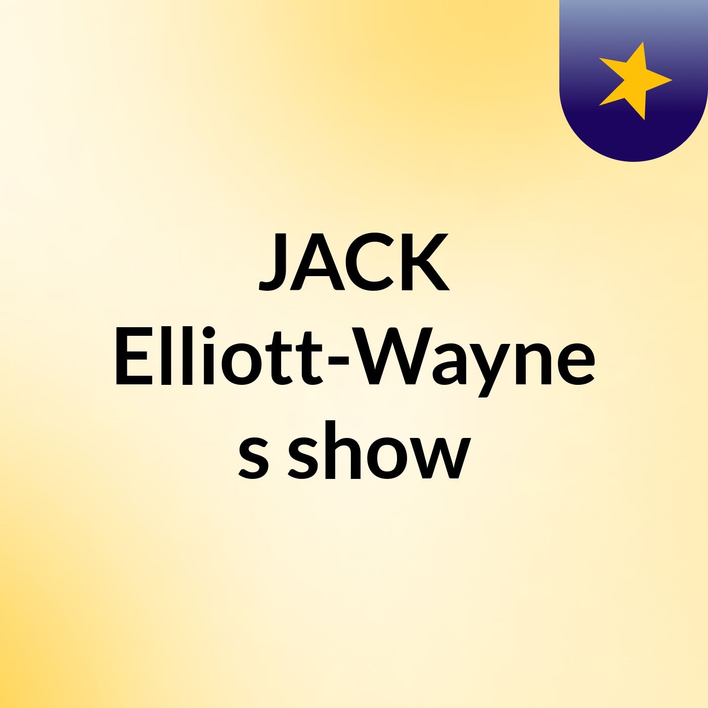 JACK Elliott-Wayne's show