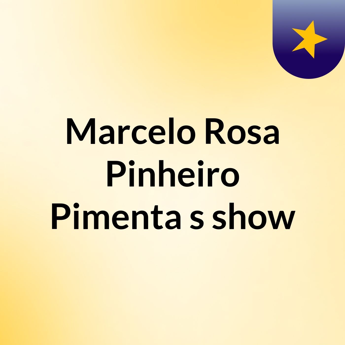 Marcelo Rosa Pinheiro Pimenta's show