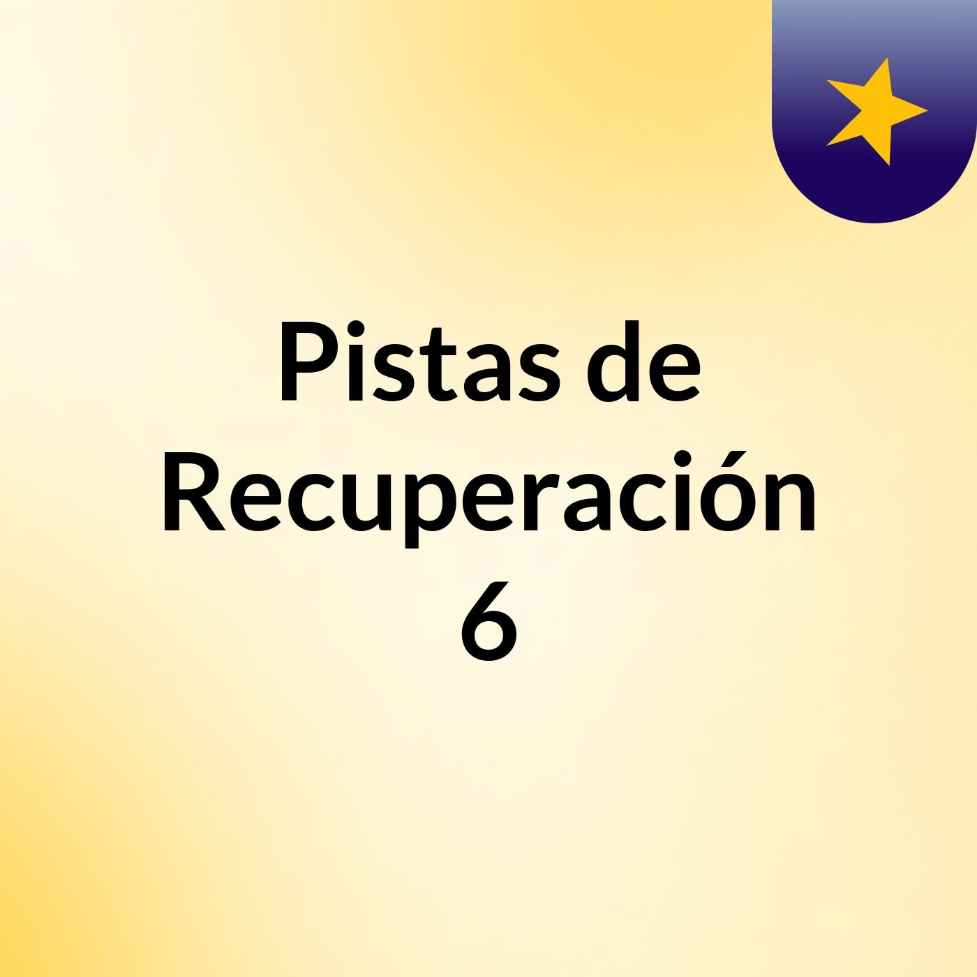 Pistas de Recuperación 6