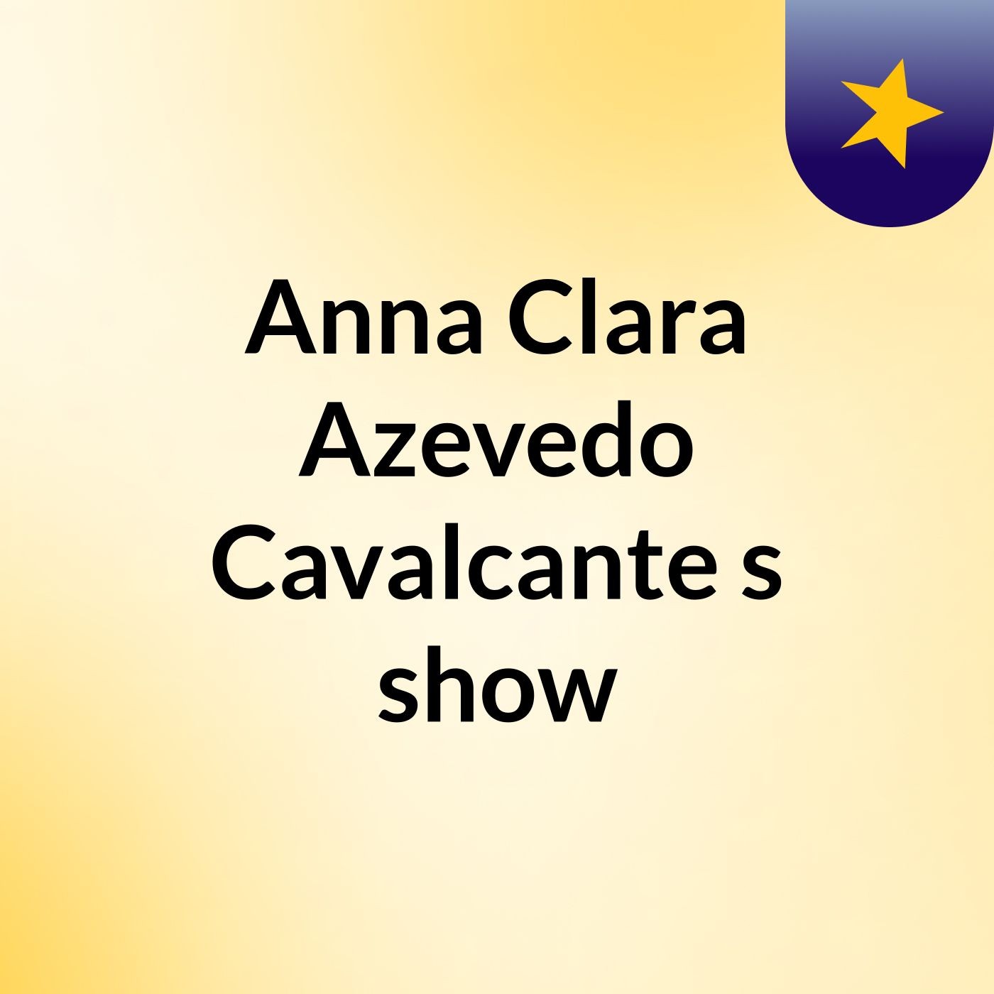 Anna Clara Azevedo Cavalcante's show