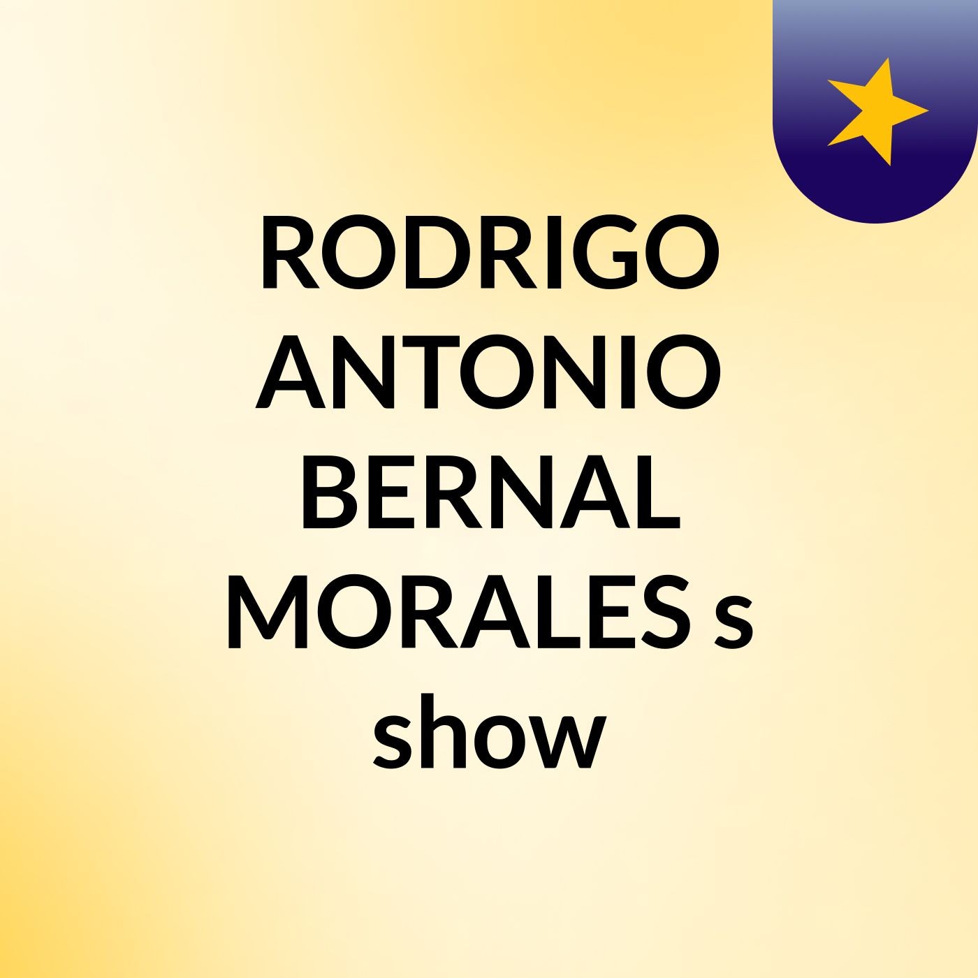 RODRIGO ANTONIO BERNAL MORALES's show