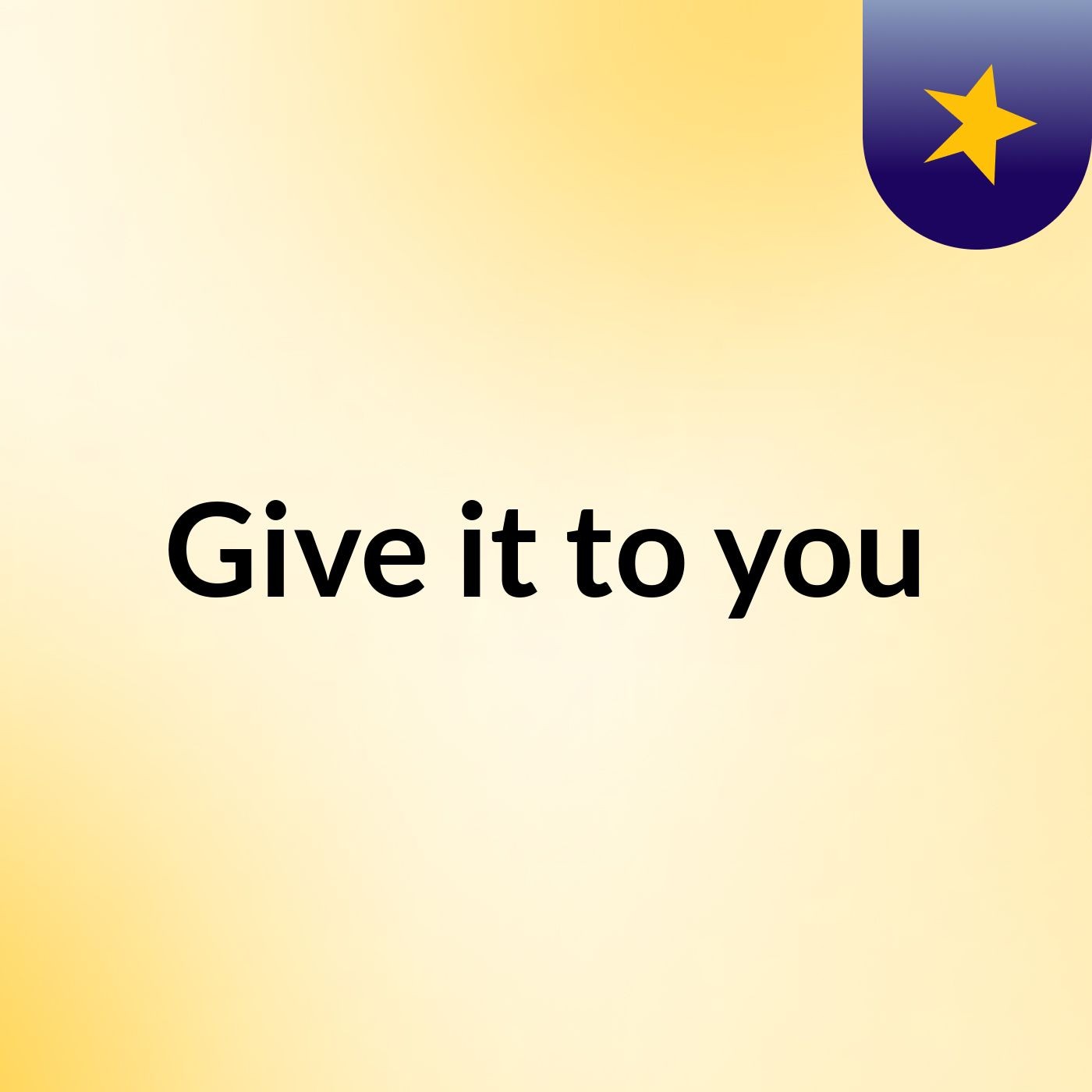 Give it to you cover art