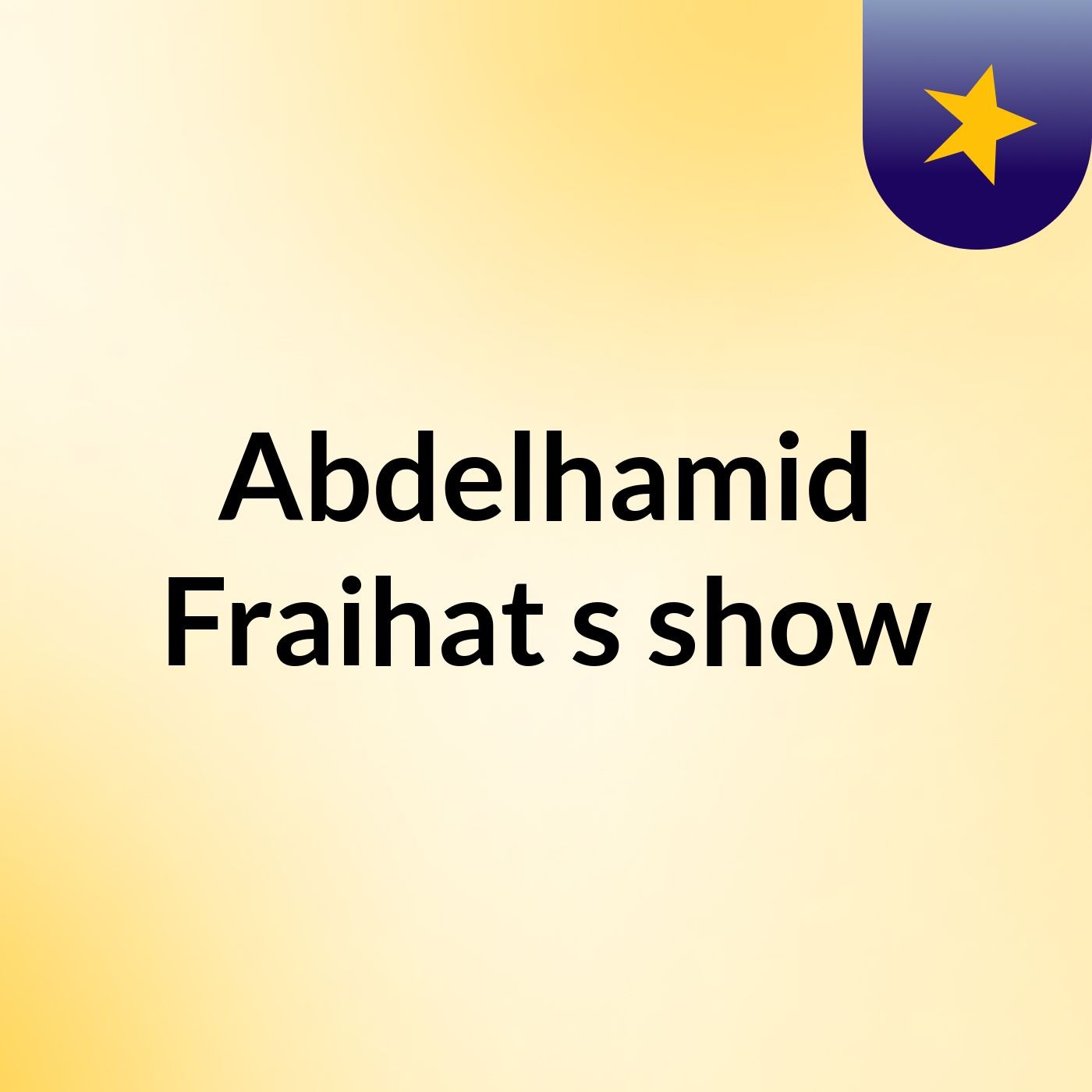 Abdelhamid Fraihat's show