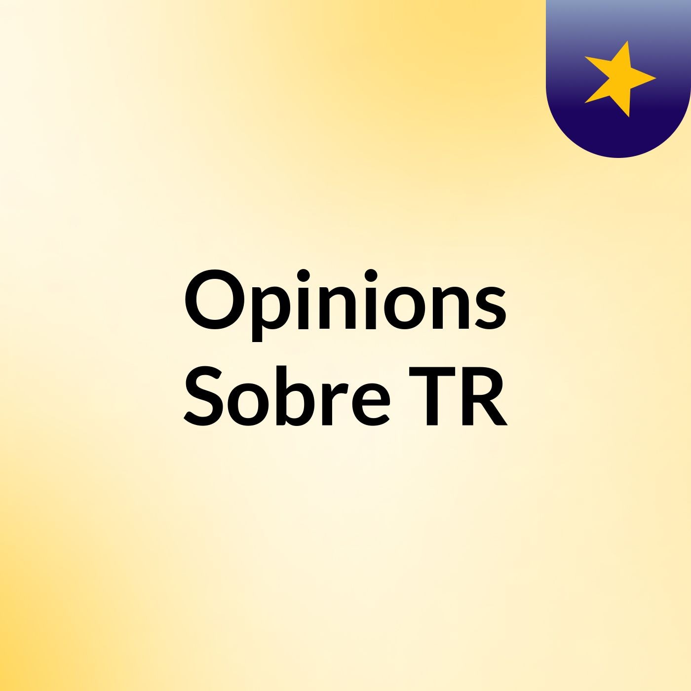 Opinions Sobre TR