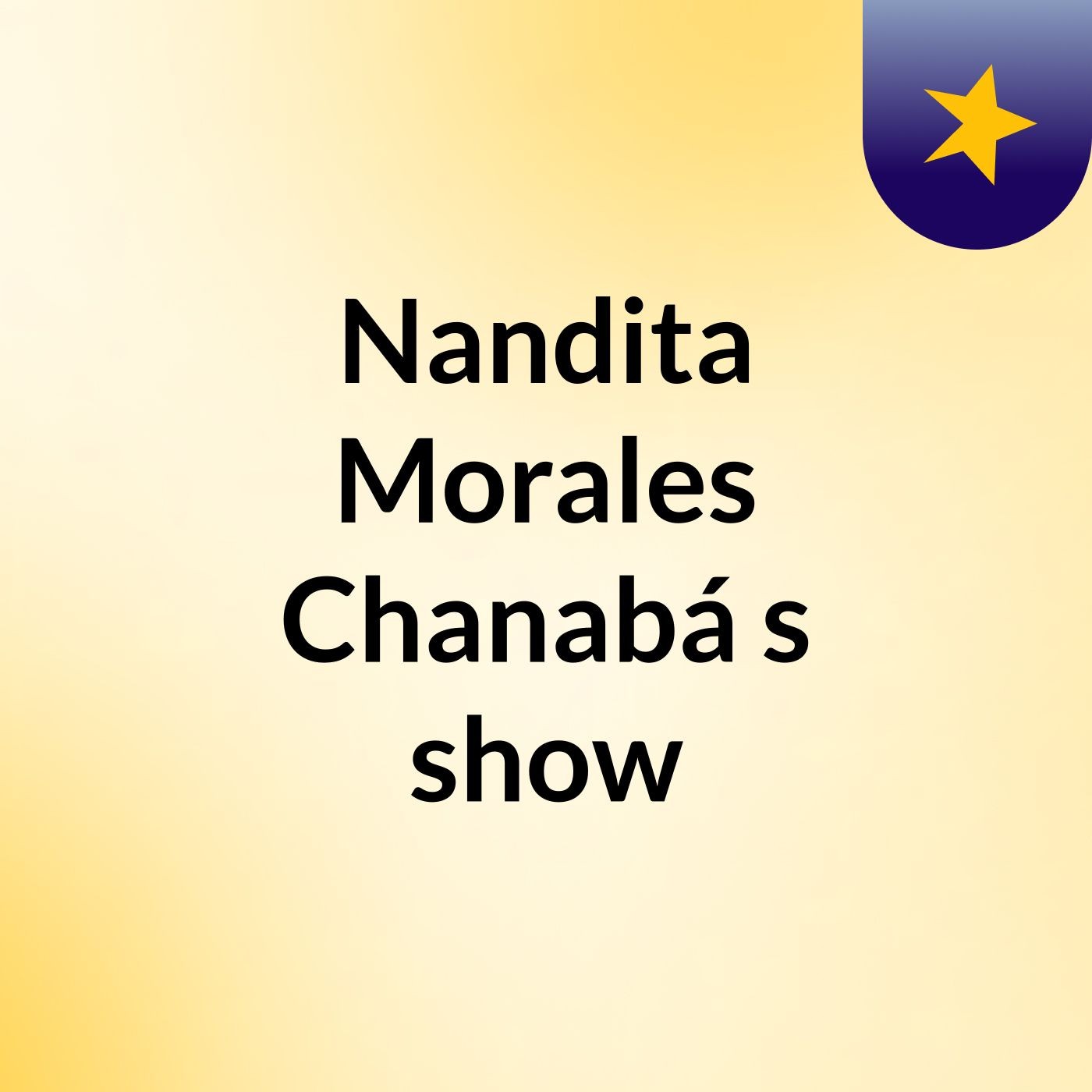 Nandita Morales Chanabá's show