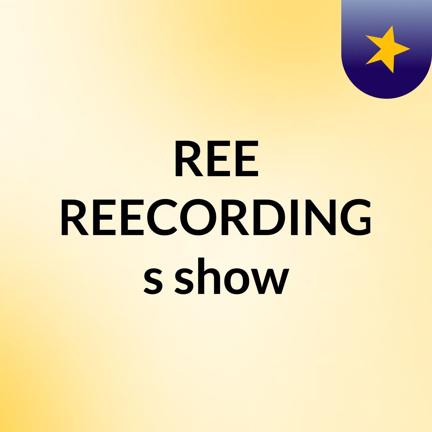 REE REECORDING's show