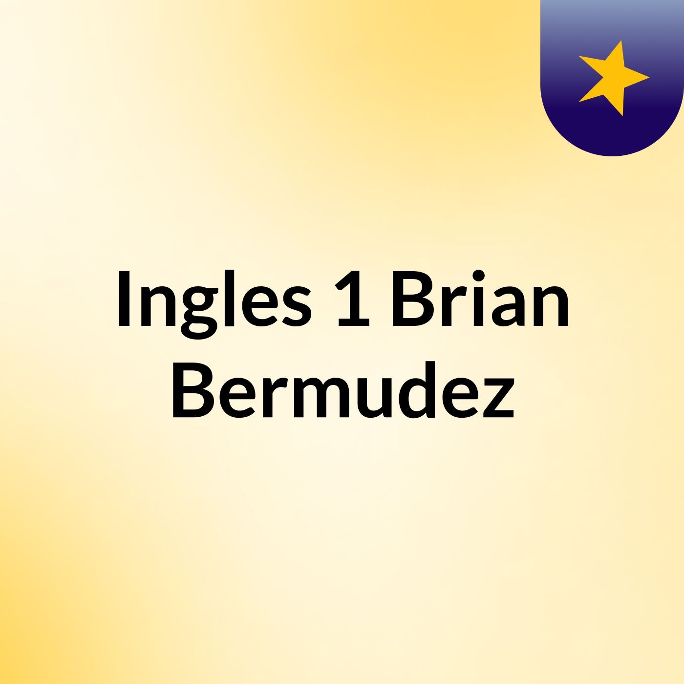 Ingles 1 Brian  Bermudez