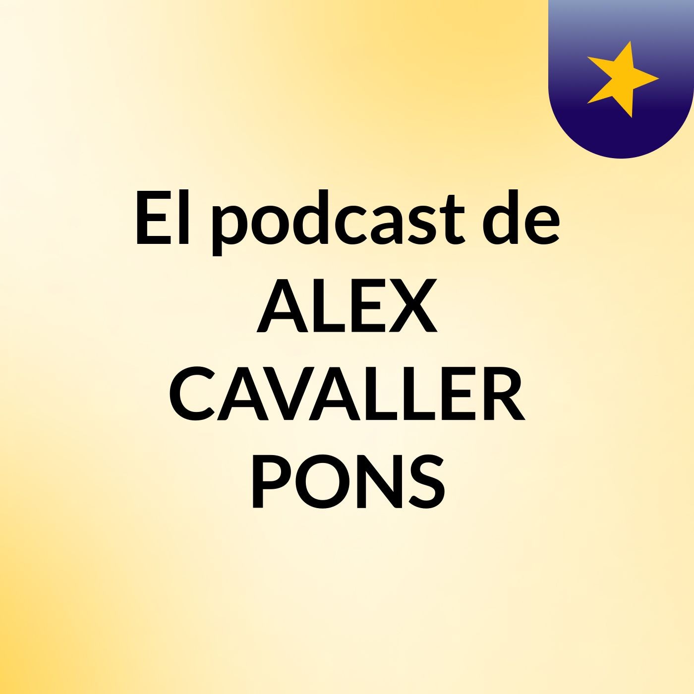 El podcast de ALEX CAVALLER PONS