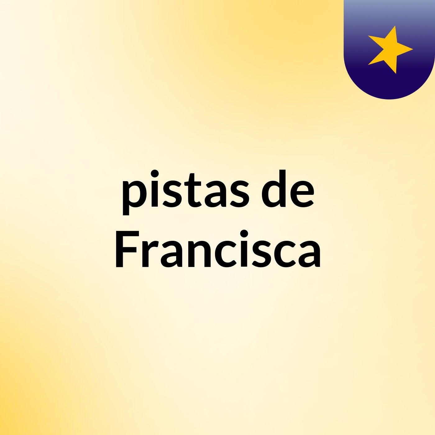 pistas de Francisca