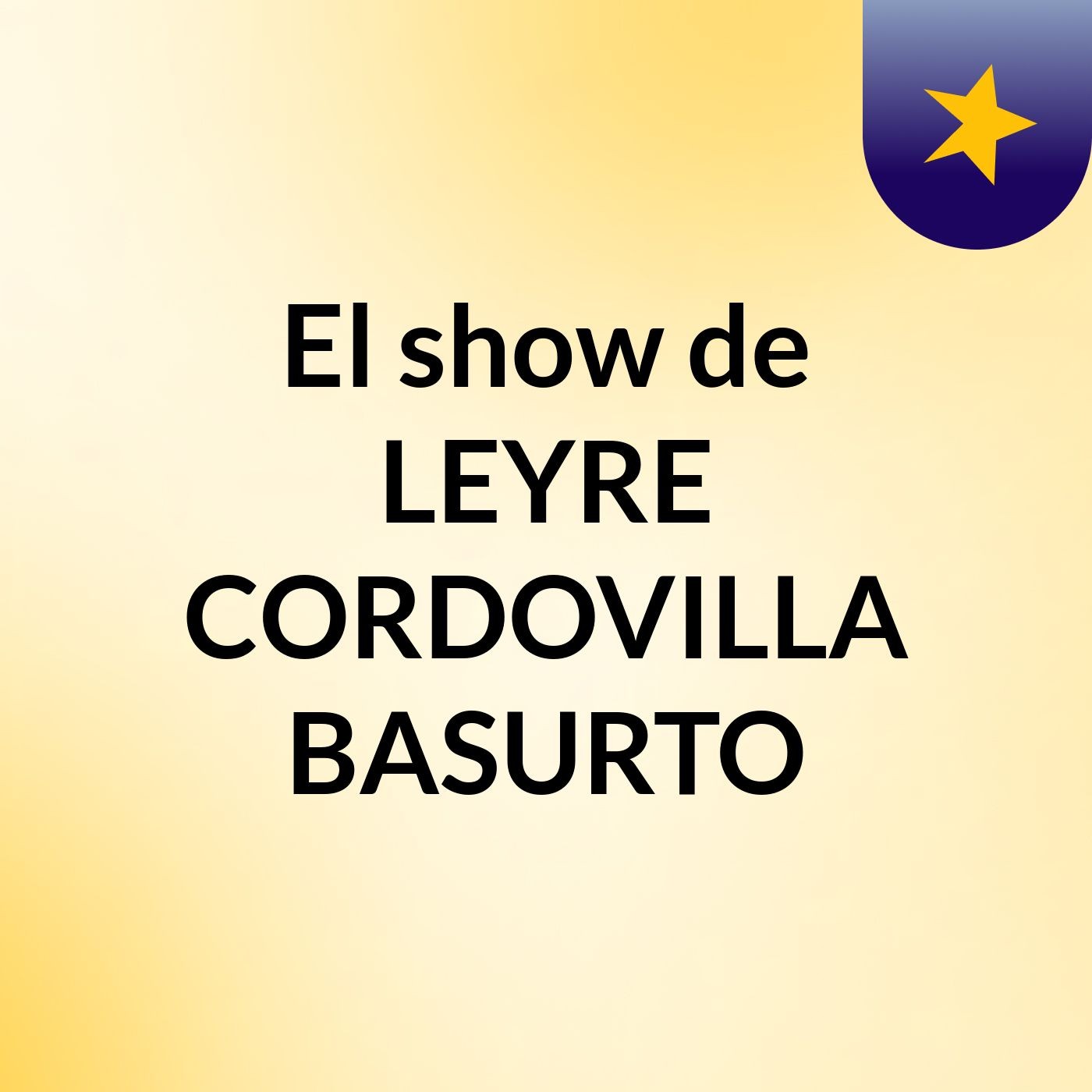 El show de LEYRE CORDOVILLA BASURTO