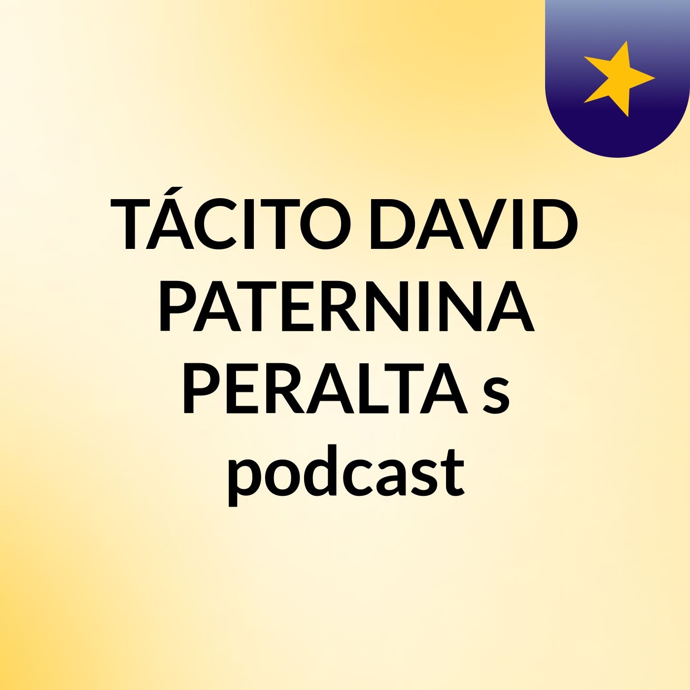 TÁCITO DAVID PATERNINA PERALTA's podcast