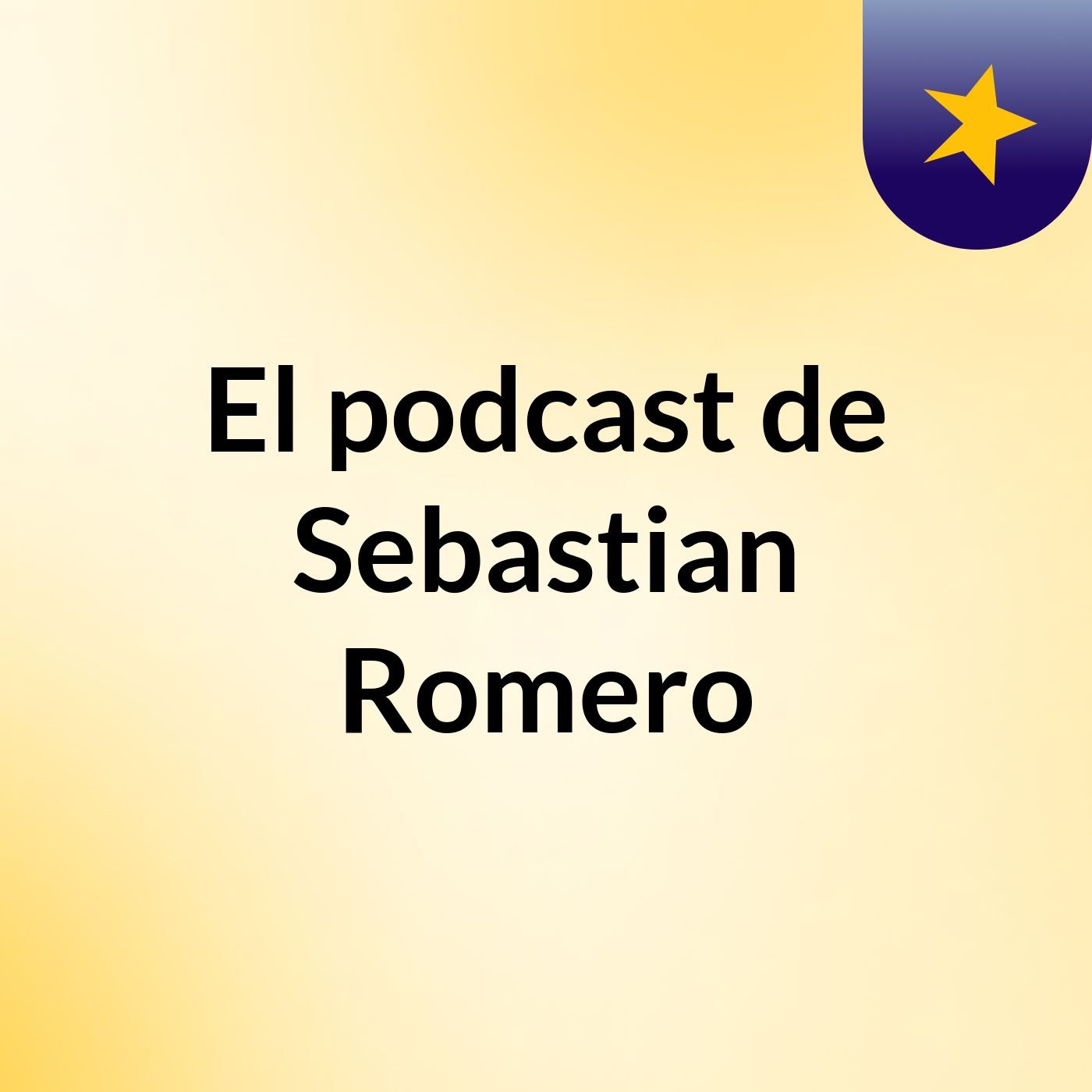 El podcast de Sebastian Romero