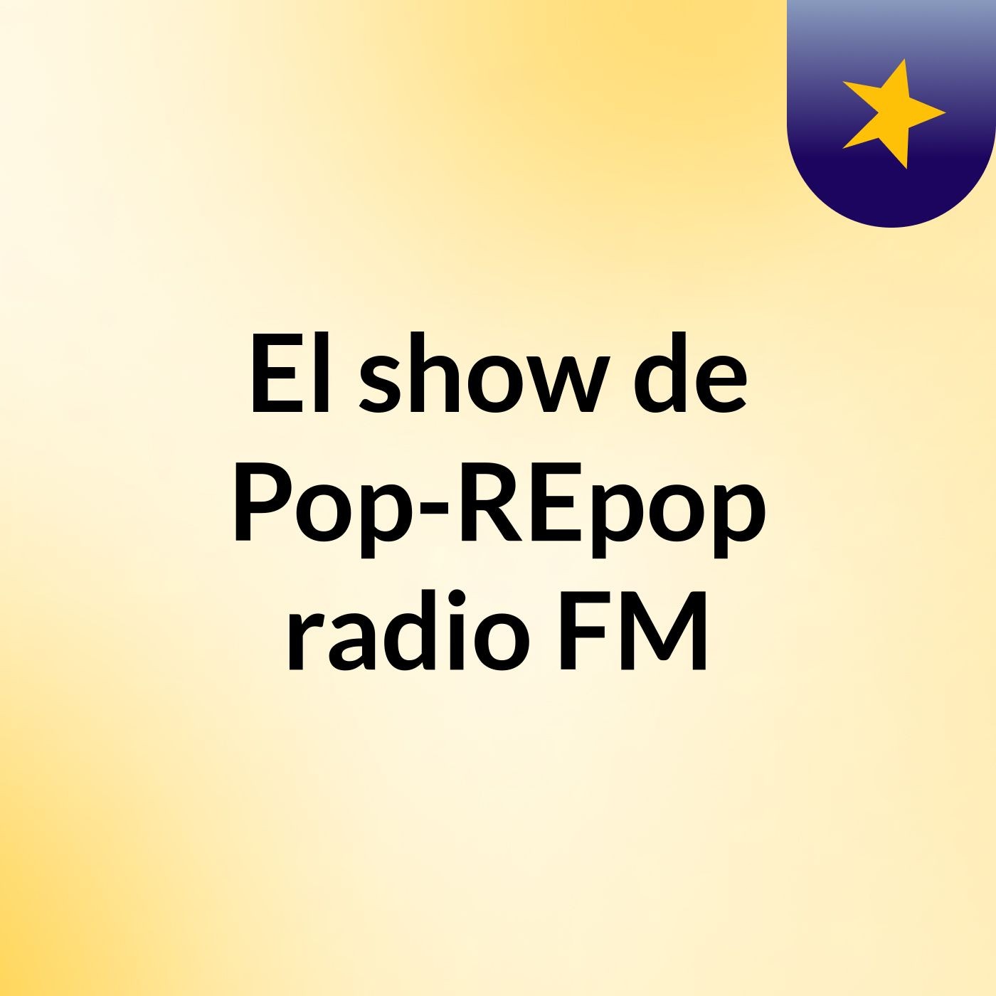 El show de Pop-REpop radio FM
