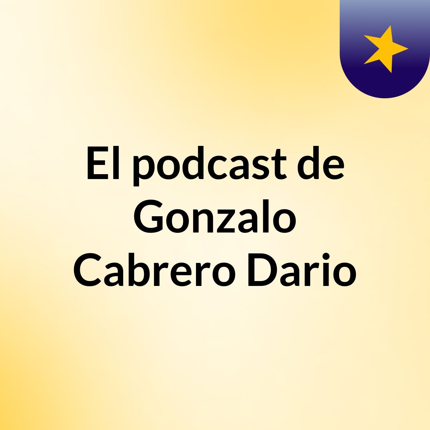 El podcast de Gonzalo Cabrero Dario