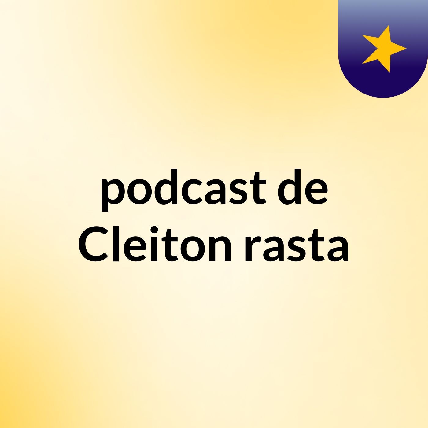 podcast de Cleiton rasta podcast artwork
