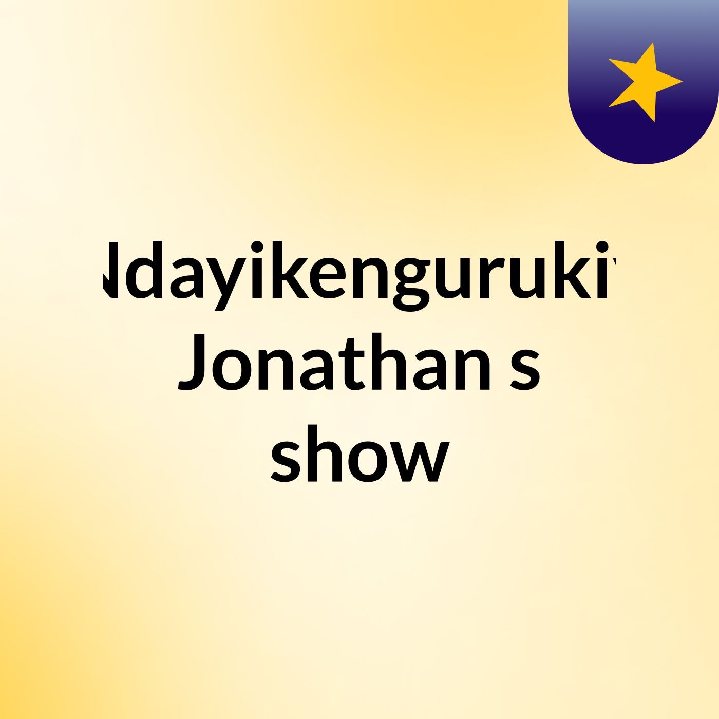 Ndayikengurukiy Jonathan's show