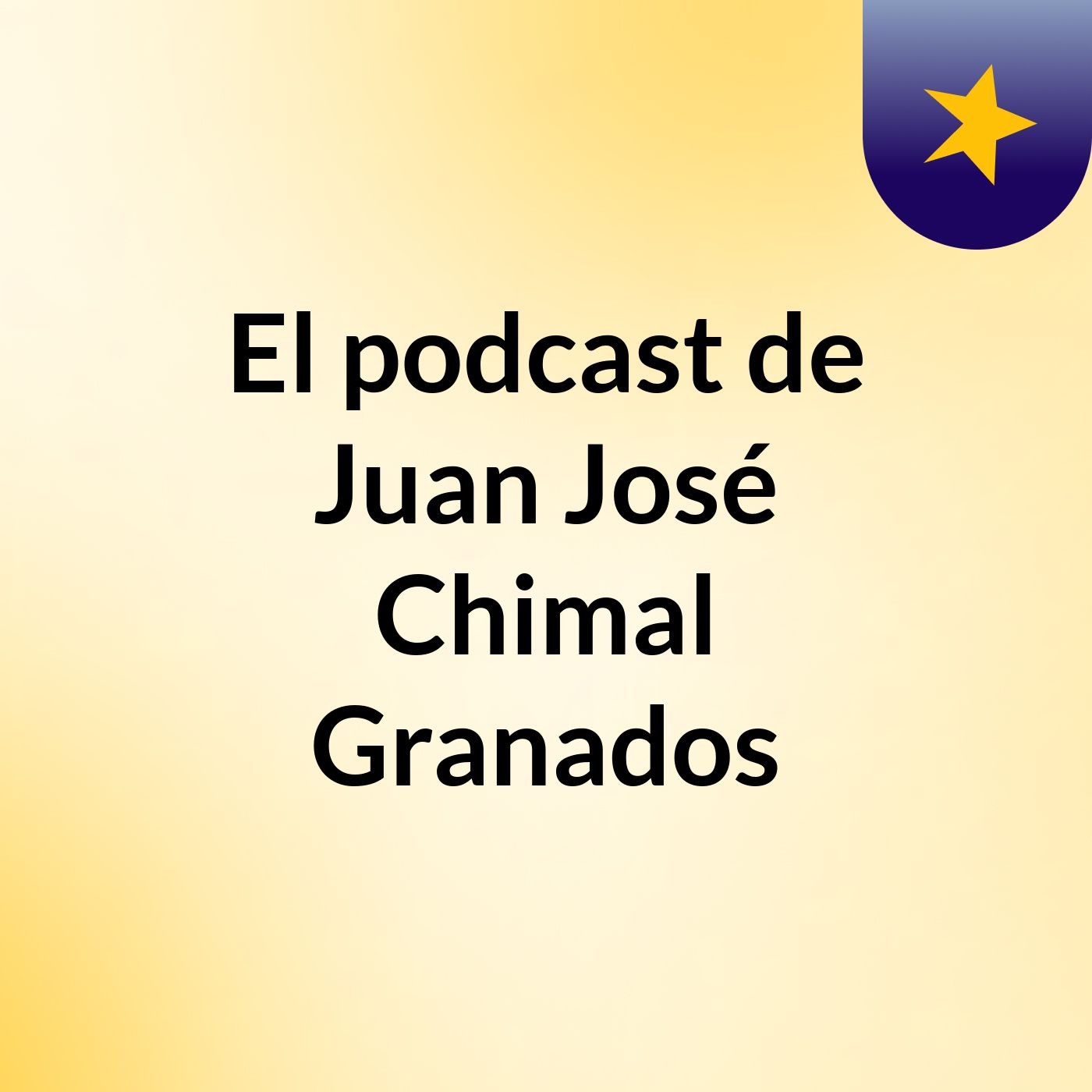 El podcast de Juan José Chimal Granados