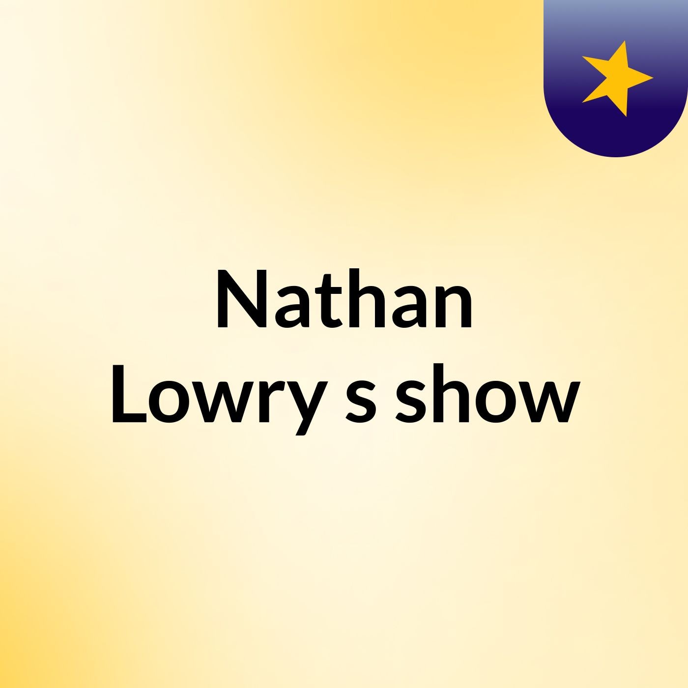 Nathan Lowry's show