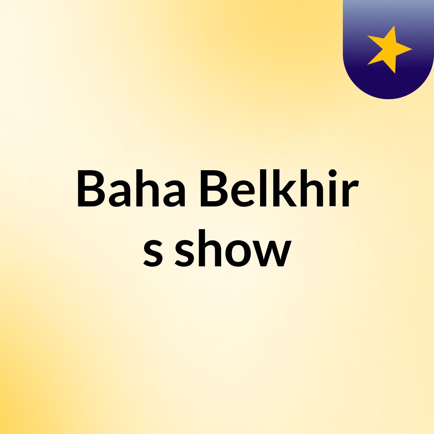 Baha Belkhir's show