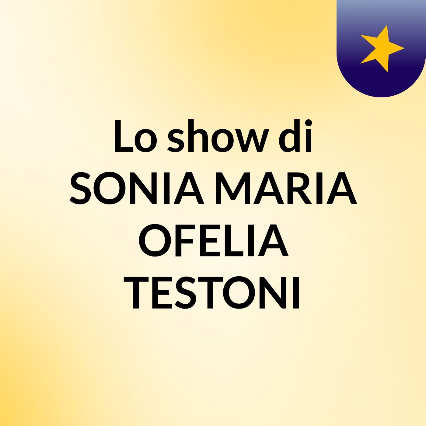 Lo show di SONIA MARIA OFELIA TESTONI