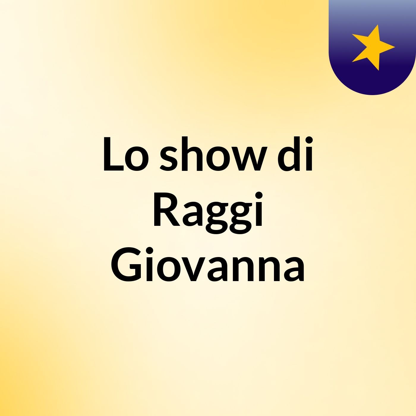 Lo show di Raggi Giovanna