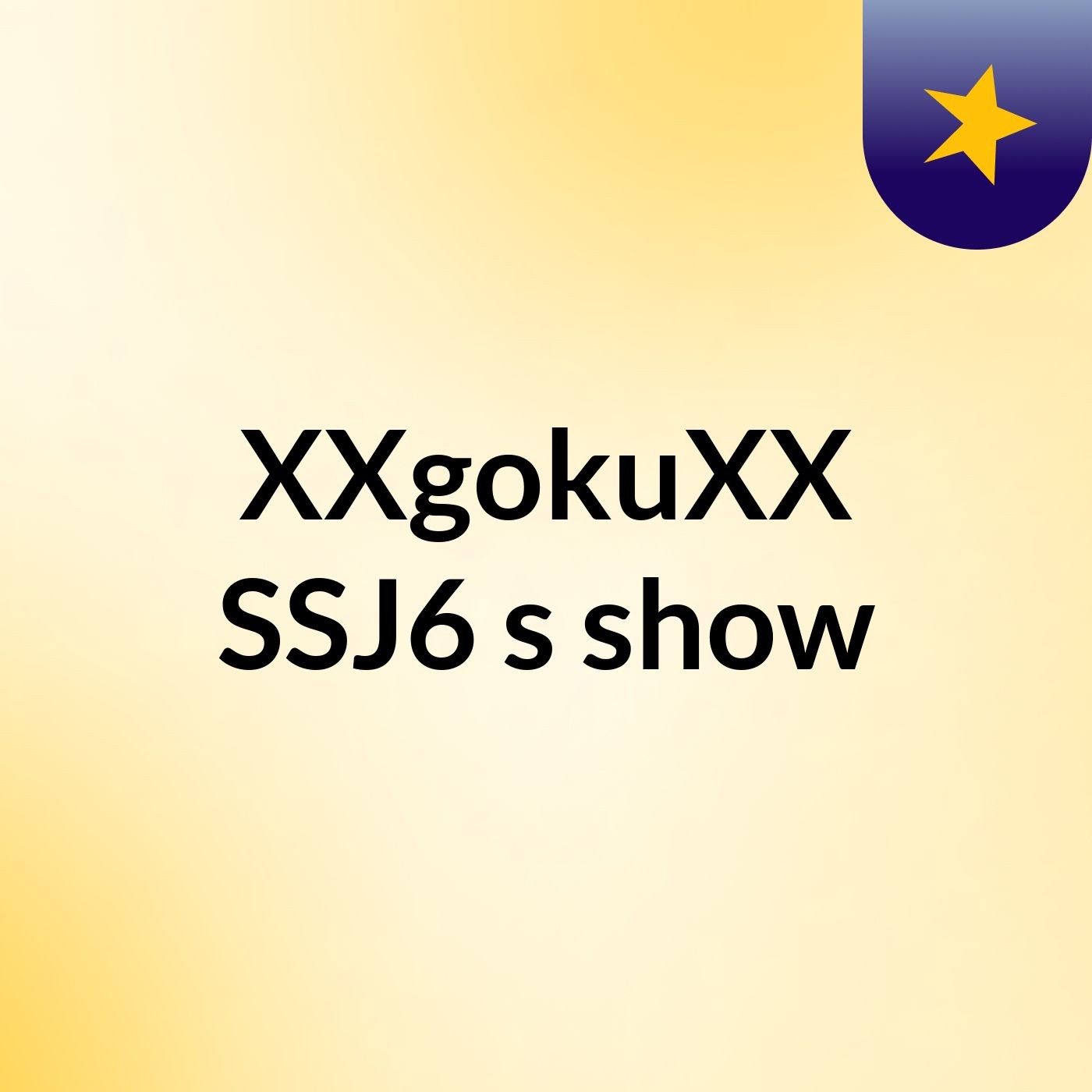 XXgokuXX SSJ6's show cover art