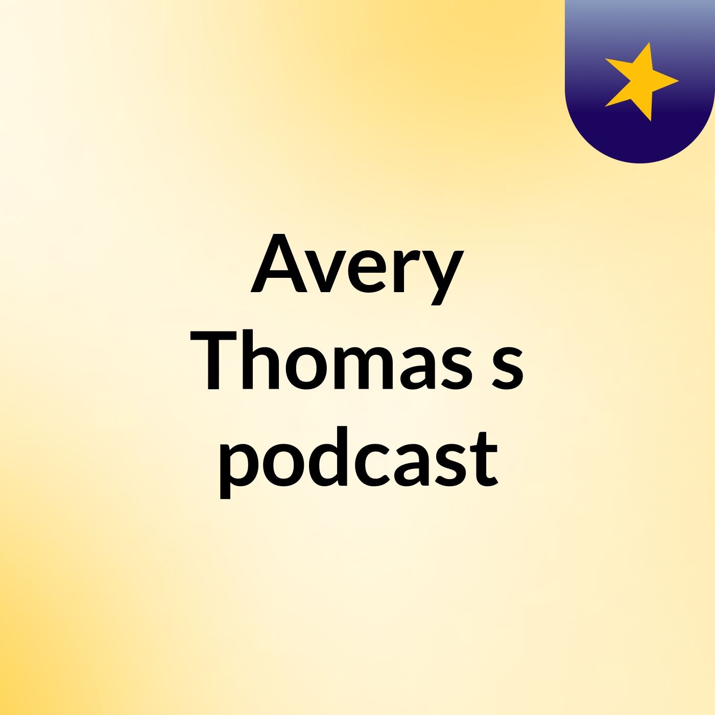 Avery Thomas's podcast podcast artwork