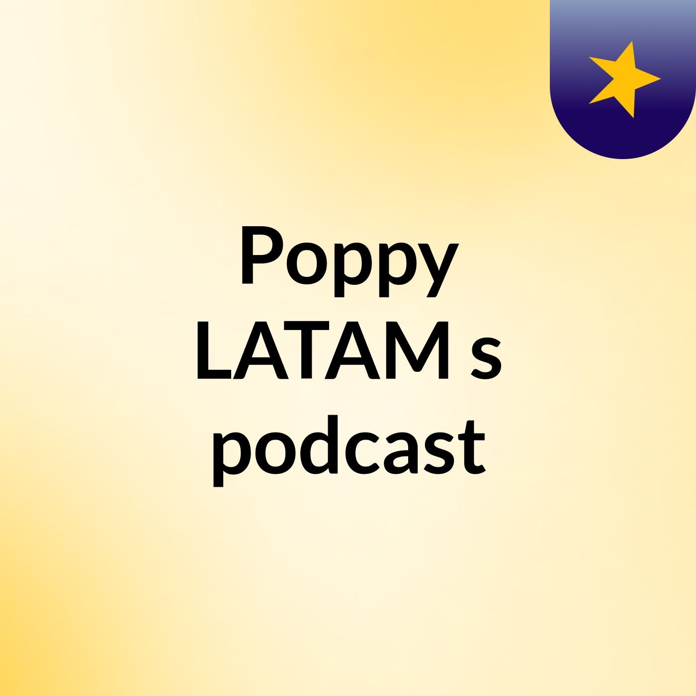 Poppy LATAM's podcast cover art