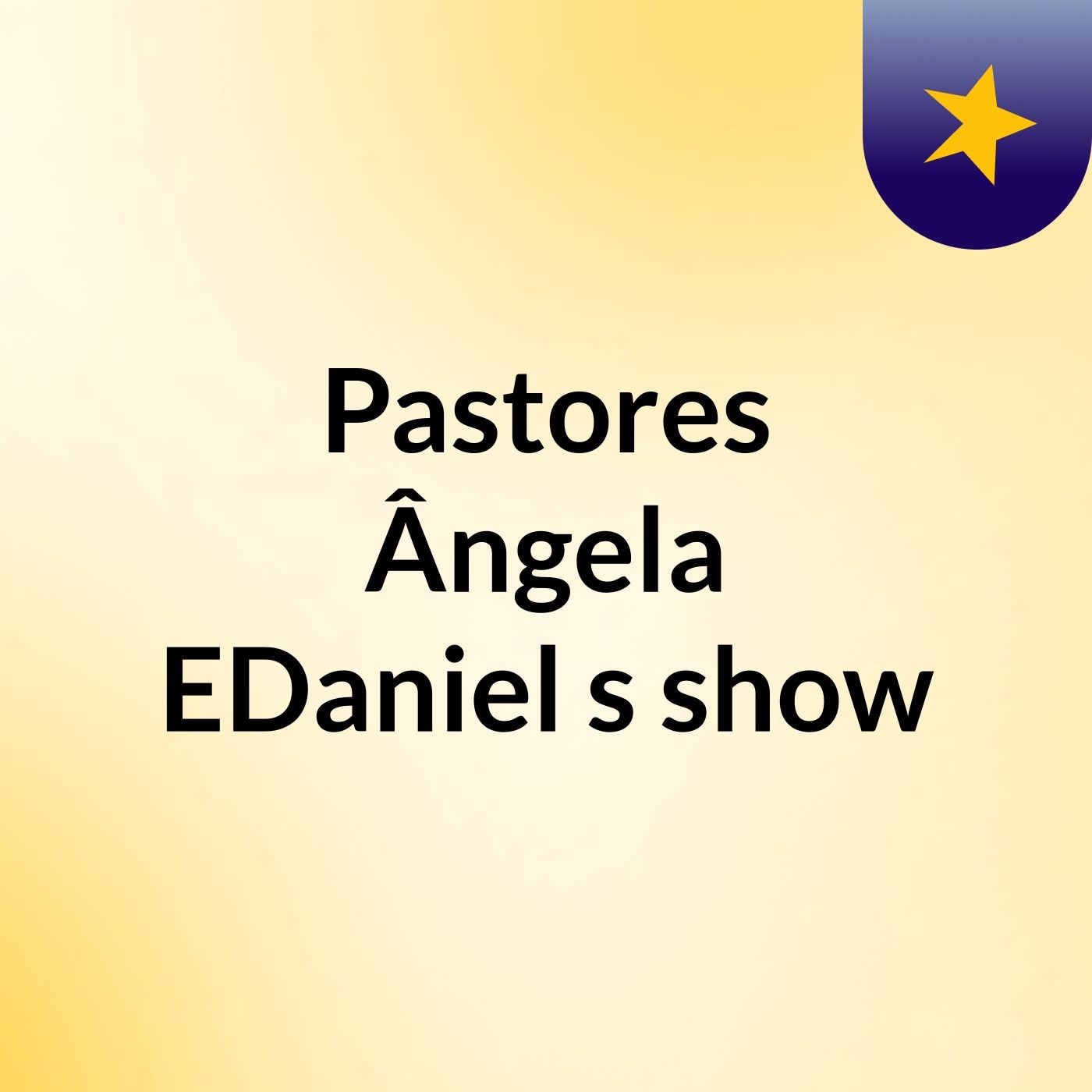 Pastores Ângela EDaniel's show