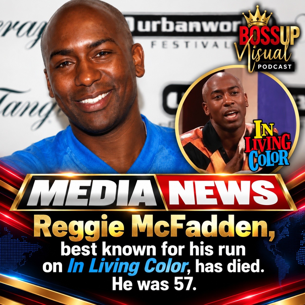 Reggie McFadden, best known for his run on In Living Color, has died. He was 57.  His sister, Bernice McFadden, confirmed his death