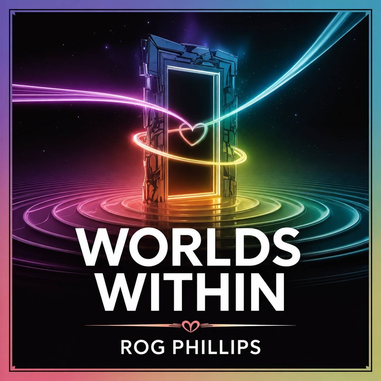 Cover of Worlds Within: Love Across Dimensions