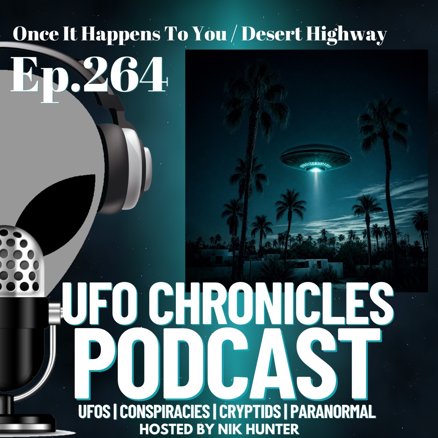 Ep.264 Once It Happens To You / Desert Highway artwork