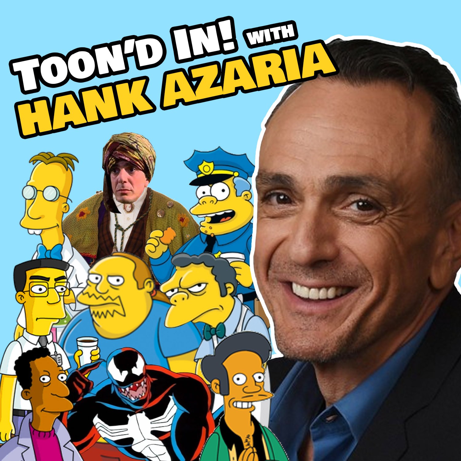 Hank Azaria (The Simpsons, Friends, Mystery Men, The Birdcage)
