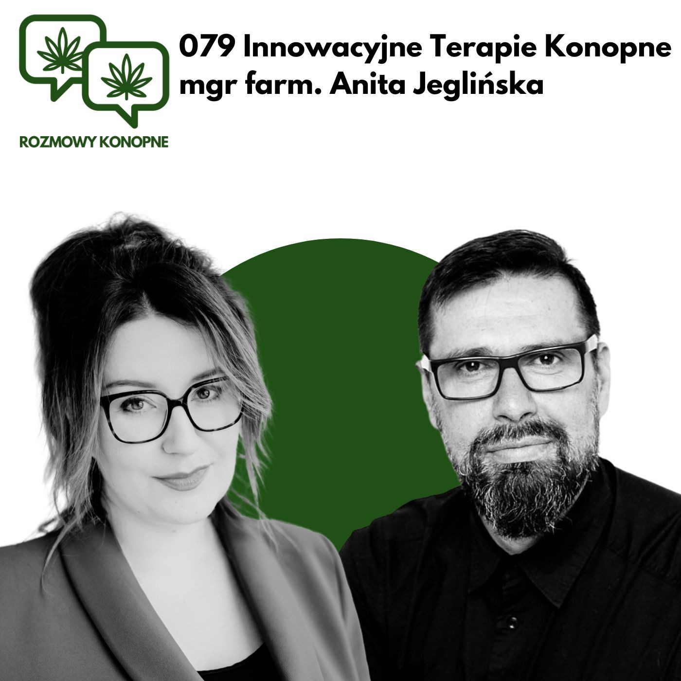 Okładka odcinka: Innowacyjne Terapie Konopne — mgr farm. Anita Jeglińska o ograniczeniu receptomatów (odc. 079)