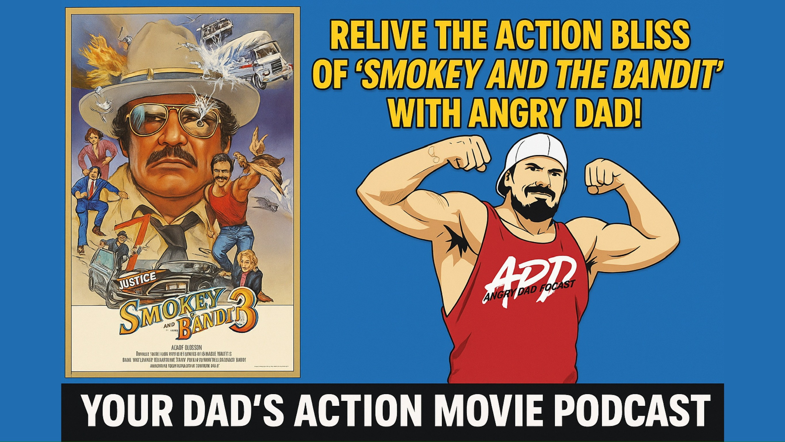 Revisiting the Classic: Smokey and the Bandit