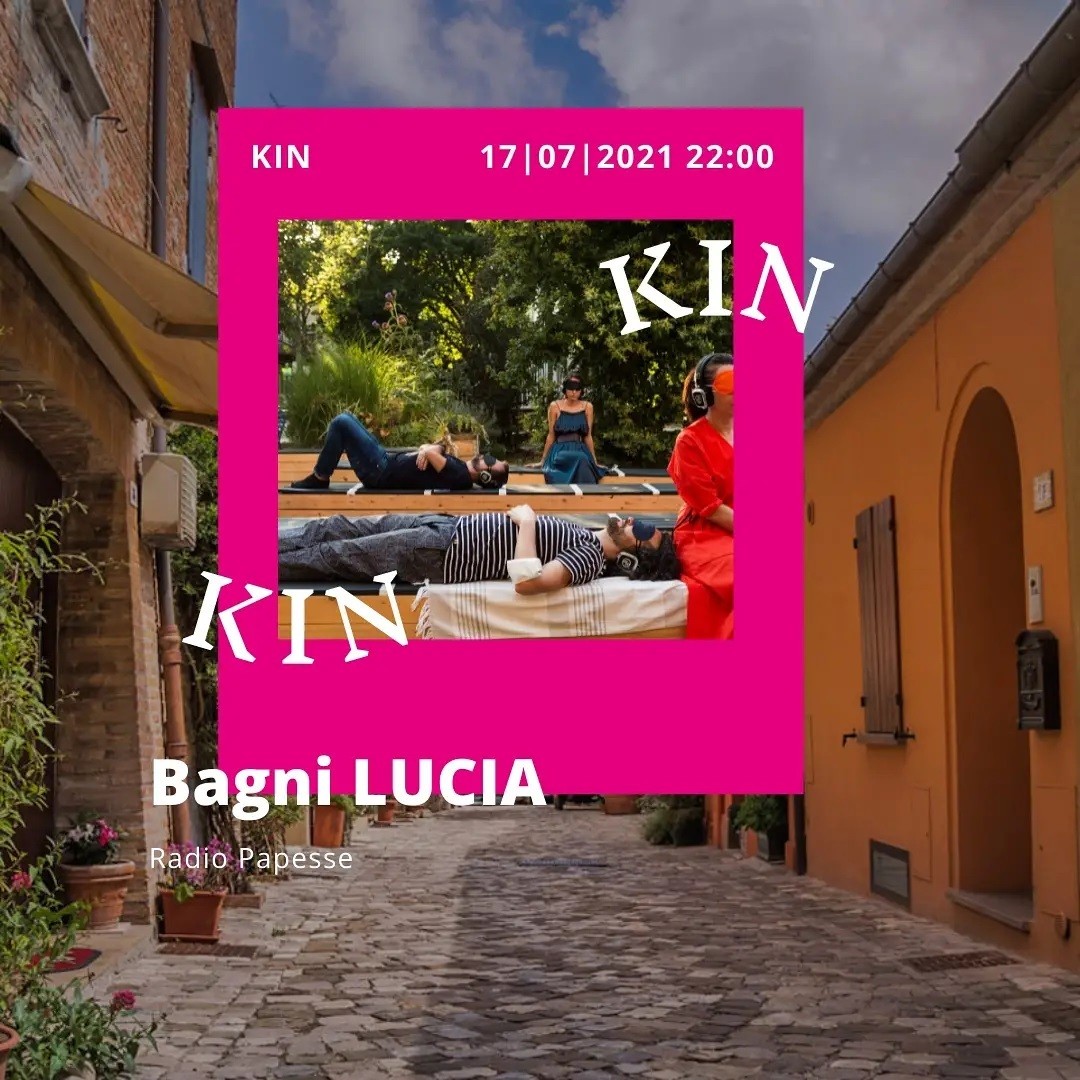 KIN 2021 – Bagni LUCIA a Santarcangelo Festival | Radio Papesse