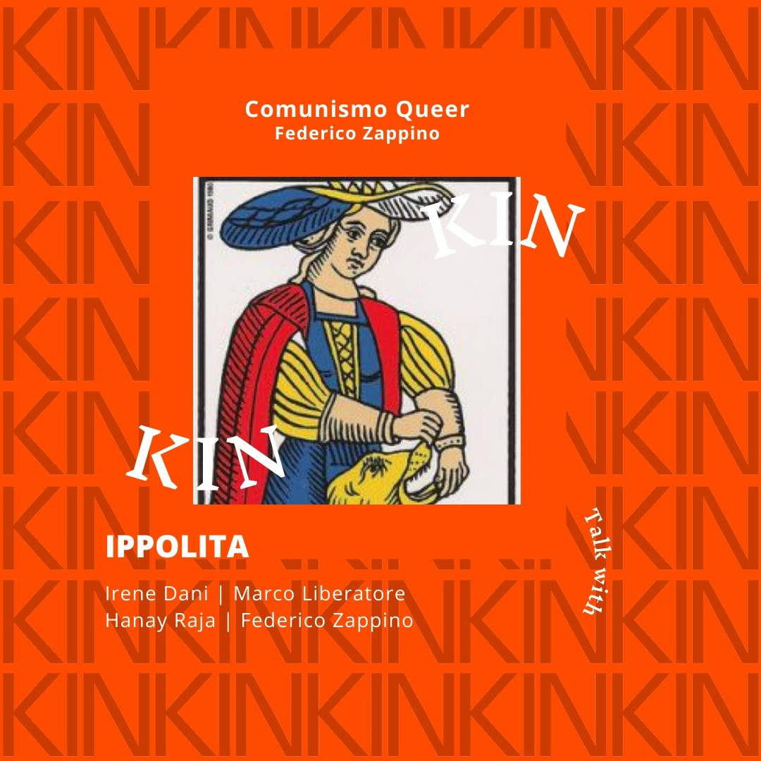 KIN 2021 – Ippolita #4 – Comunismo Queer | Marco Liberatore, Hanay Raja e Federico Zappino