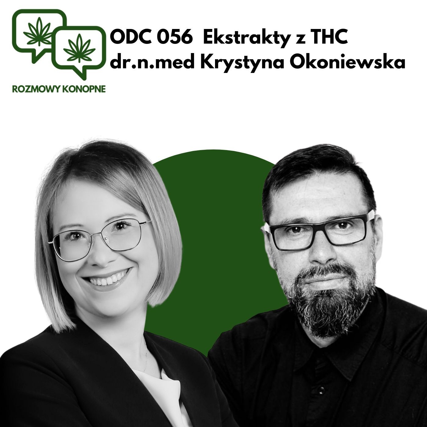 Okładka odcinka: Ekstrakt z THC: dokładna dawka i mniej opioidów — dr Krystyna Okoniewska (odc. 056)