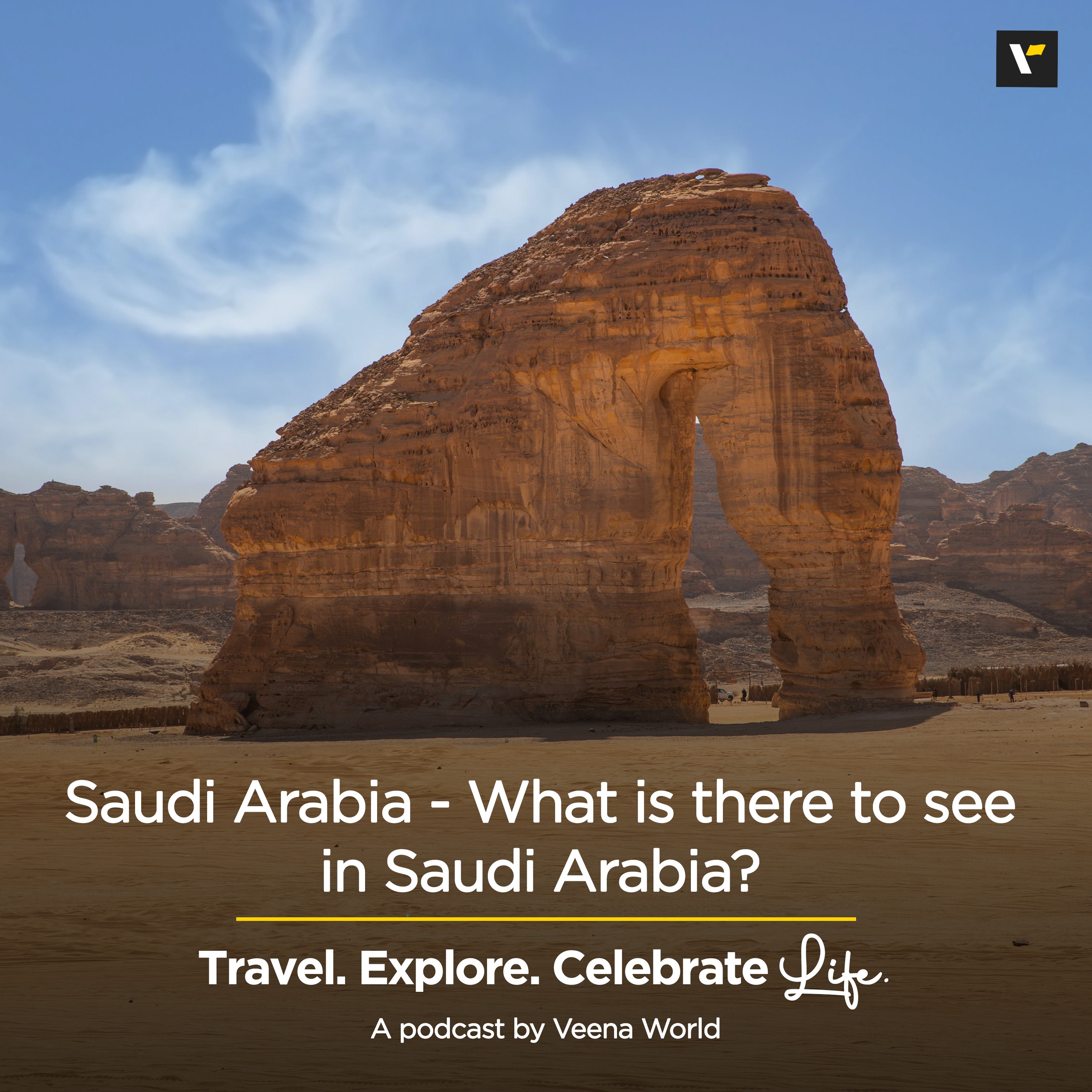 Saudi Arabia - What is there to see in Saudi Arabia | Travel Podcast