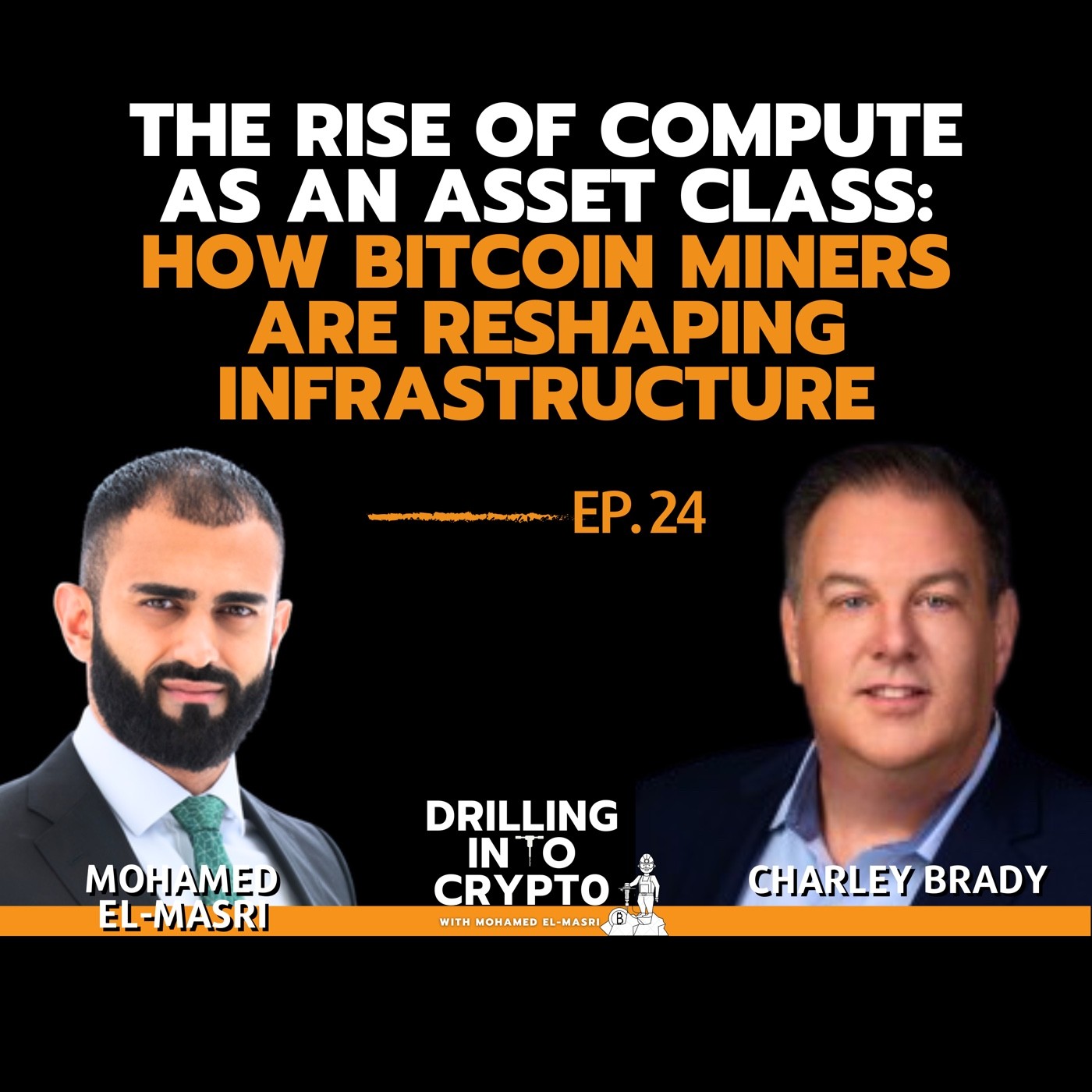 #24 The Rise of Compute as an Asset Class: How Bitcoin Miners are Reshaping Infrastructure