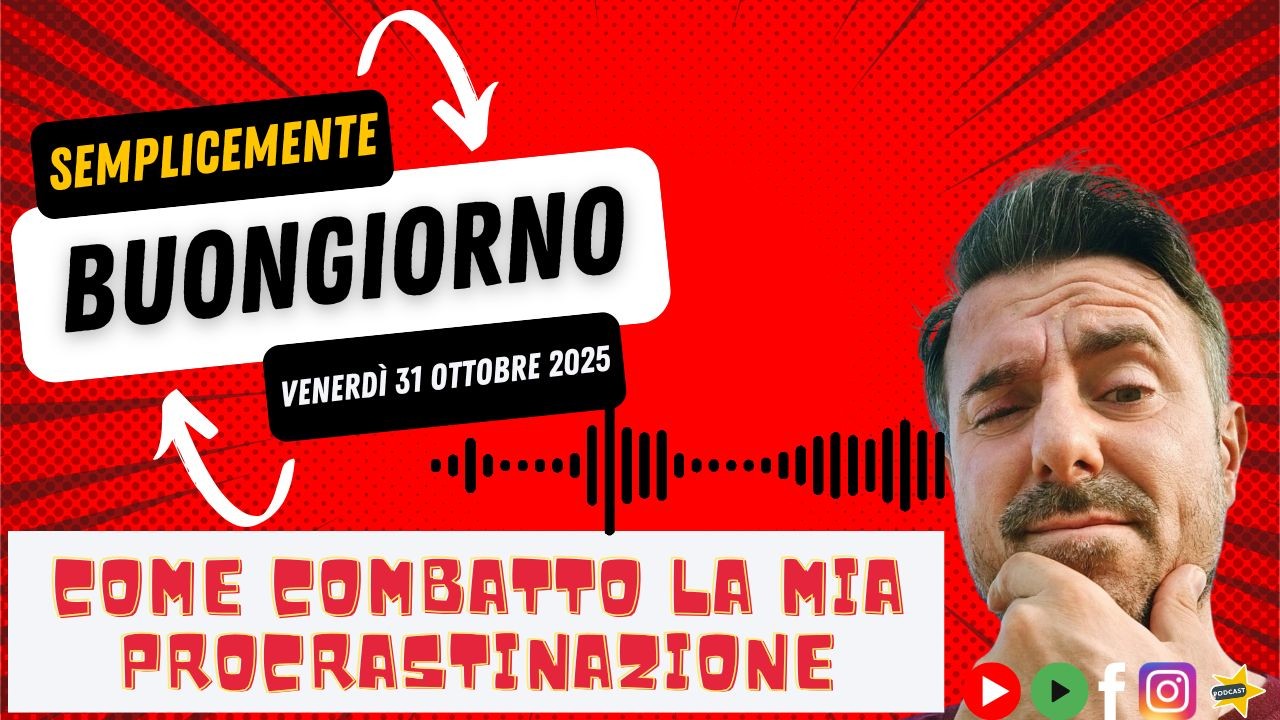 Come combatto la mia procrastinazione – Semplicemente Buongiorno